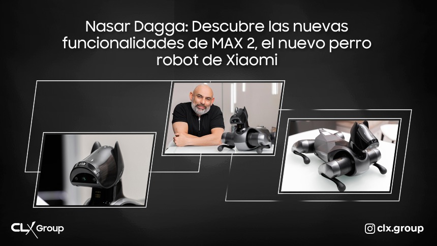 Nasar Dagga: Descubre las nuevas funcionalidades de MAX 2, el nuevo perro robot de Xiaomi